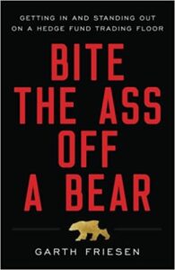 Bite the Ass Off a Bear