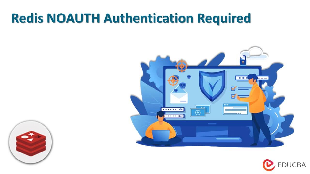 Redis NOAUTH Authentication Required