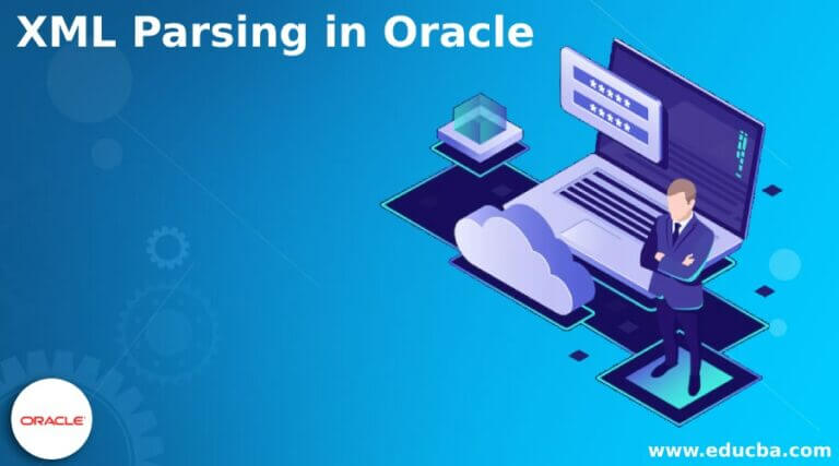 XML Parsing in Oracle | How to Process XML Parsing in Oracle?