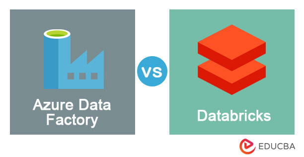 Azure Data Factory Vs Databricks Top 10 Differences Of Integration Tools