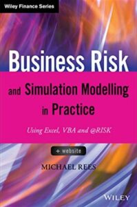 Business Risk and Simulation Modelling in Practice