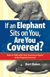 If an Elephant Sits on You, Are You Covered