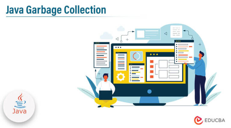 Java Garbage Collection: Types, Example & How does work?