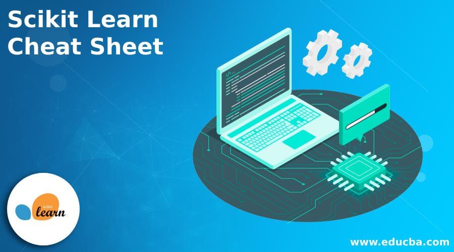 Scikit Learn Cheat Sheet