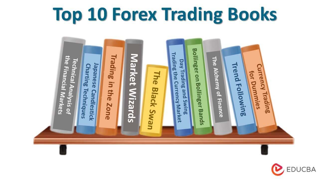 Top 10 Forex Trading Books (Updated for 2023) Industry Guide