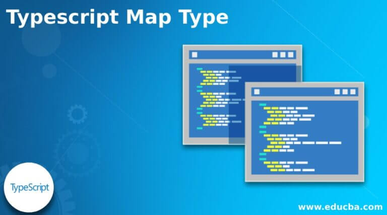 Typescript Map Type | How to Create a Typescript Map with Examples?