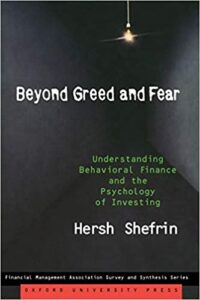 Beyond Greed and Fear