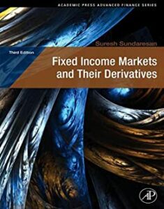 Fixed Income Markets and Their Derivatives