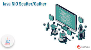 Java NIO Scatter/Gather | Application Building Class | Example