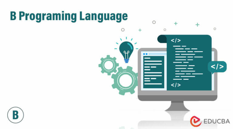 B Programming Language | What is the History and Concept?