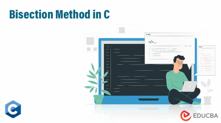 Bisection Method in C | Algorithm and Examples of Bisection Method