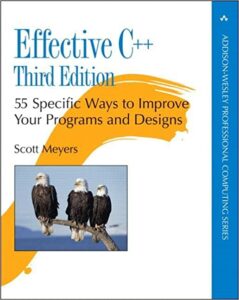 Effective C++ 55 Specific Ways to Improve Your Programs and Designs