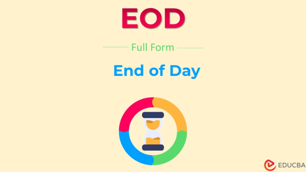 Full Form of EOD