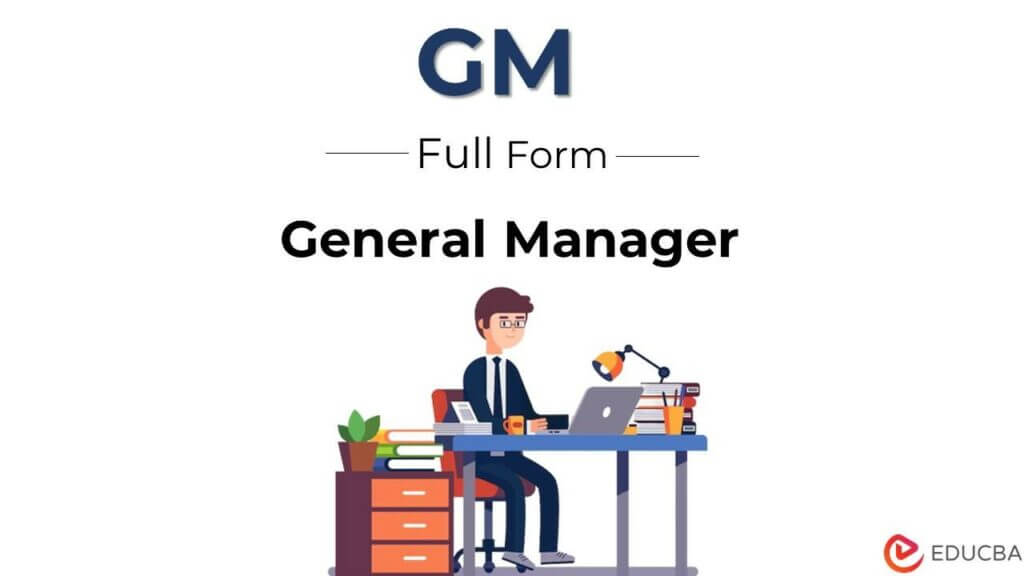 Full Form of GM