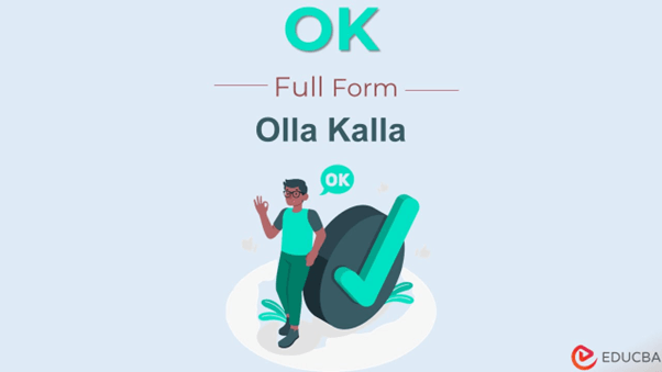 Full Form of OK