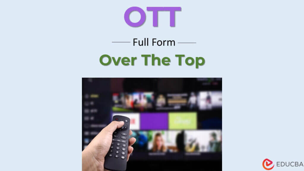 Full Form of OTT