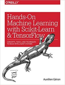 Hands-on Machine Learning with Scikit-Learn and TensorFlow