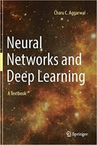 Neural Networks and Deep Learning A Textbook