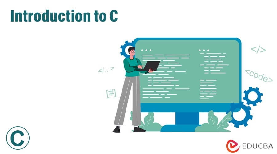 Introduction to C