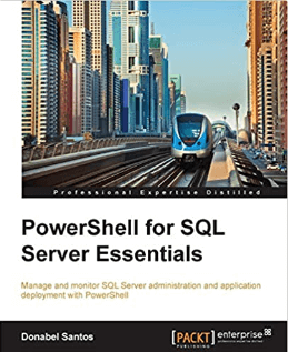 PowerShell for SQL Server Essentials