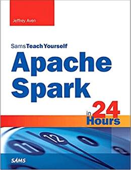Apache Spark in 24 Hours