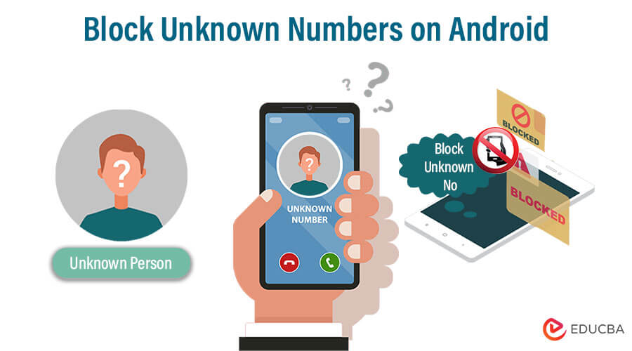 block-unknown numbers on android
