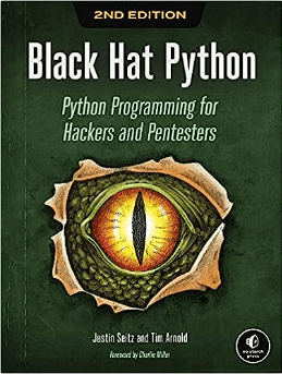 Black Hat Python, 2nd Edition- Python Programming for Hackers and Pentesters