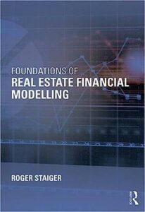 Foundations of Real Estate Financial Modeling