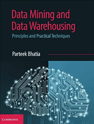 Data Mining and Data Warehousing- Principles and Practical Techniques