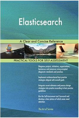 Elasticsearch A Clear and Concise Reference