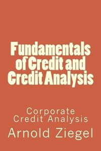 Fundamentals of Credit and Credit Analysis Book