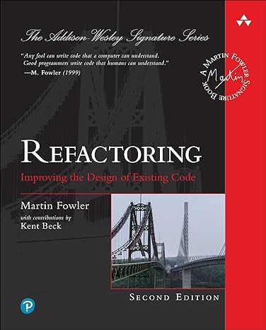 Refactoring- Improving the Design of Existing Code