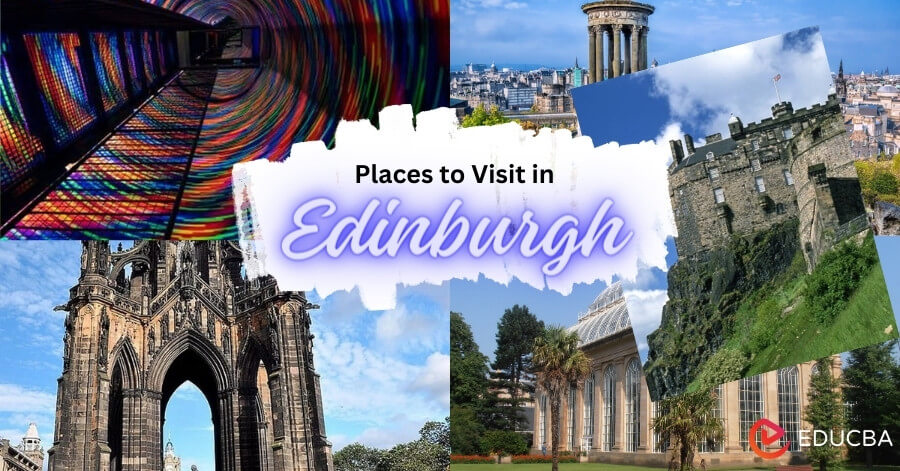 Places to Visit in Edinburgh