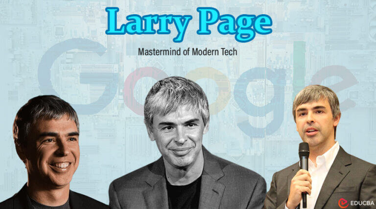 Larry Page Biography: Life, Facts, Awards and Google