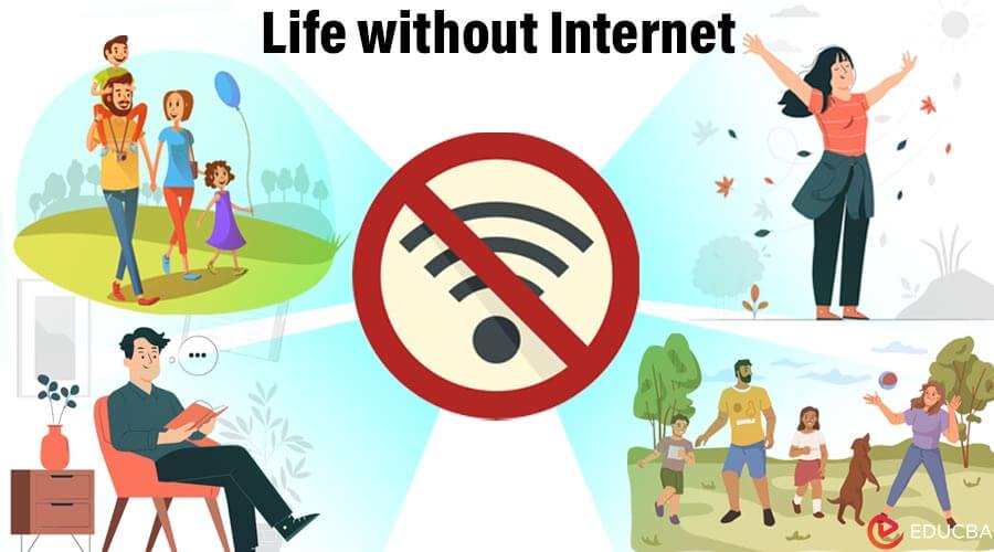 Essay on Life without Internet