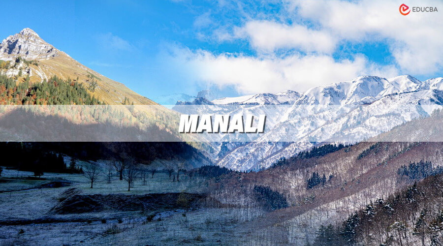 Cool Places to Visit in Summer India - Manali, Himachal Pradesh