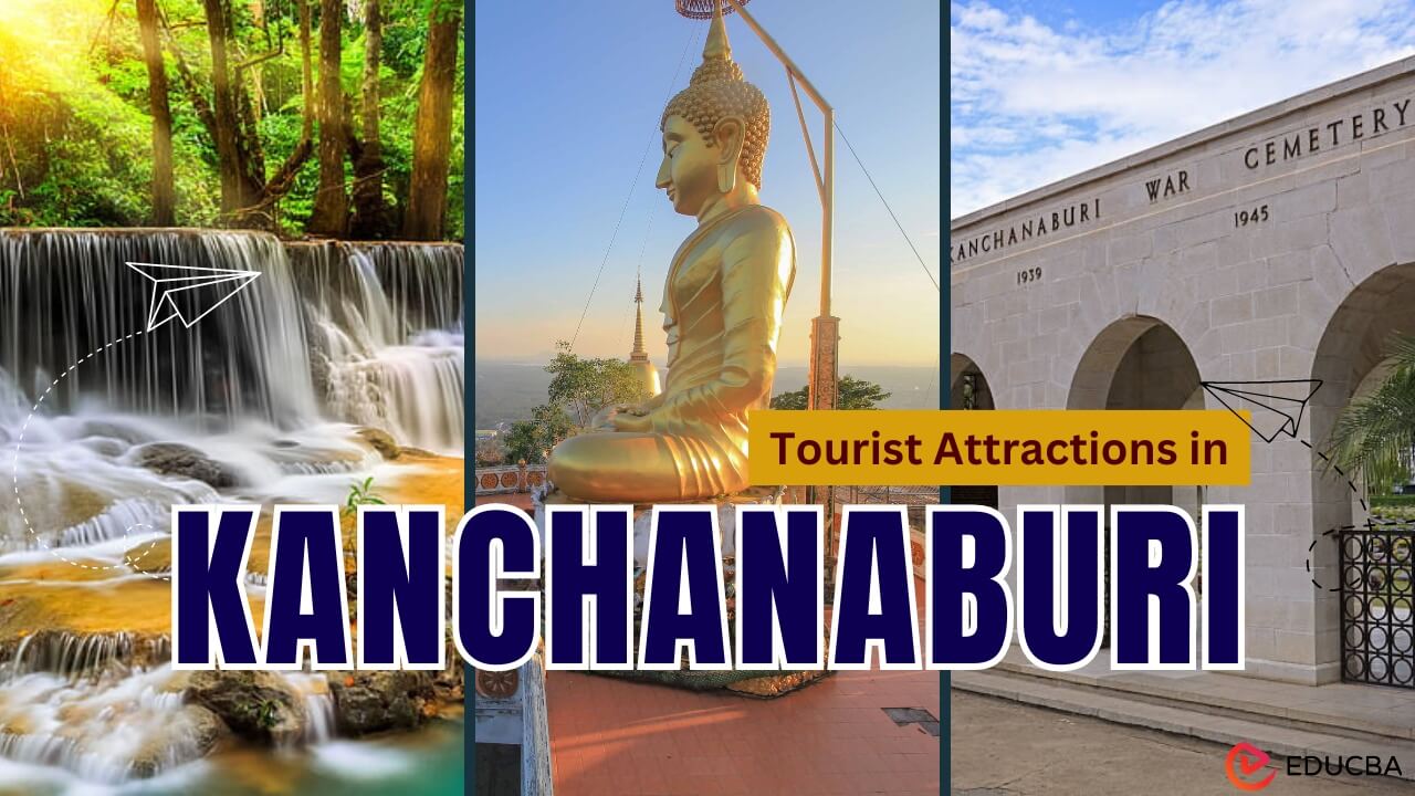 Tourist Attractions in Kanchanaburi