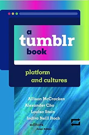 A Tumblr- platform and cultures