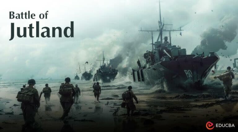 Battle of Jutland: Decisive Naval Battle in WWI | EDUCBA