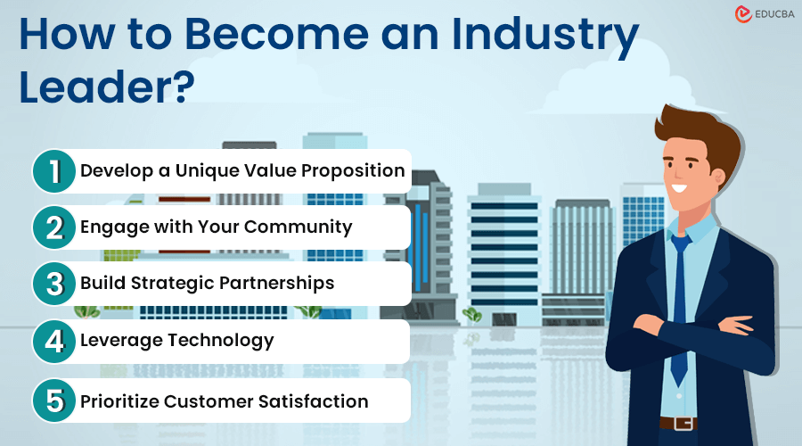 How to Become an Industry Leader?