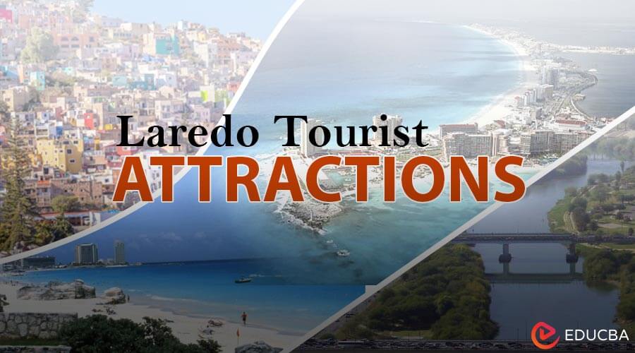 Tourist Attractions in Laredo
