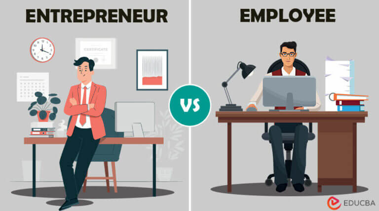 Compare And Contrast Entrepreneur And Employee Which is better Entrepreneur vs Employee: Comparison