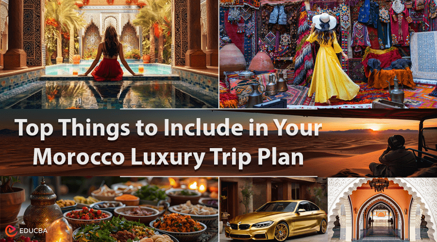 Morocco Luxury Trip