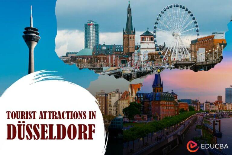 Exploring the Top Tourist Attractions in Düsseldorf | EDUCBA