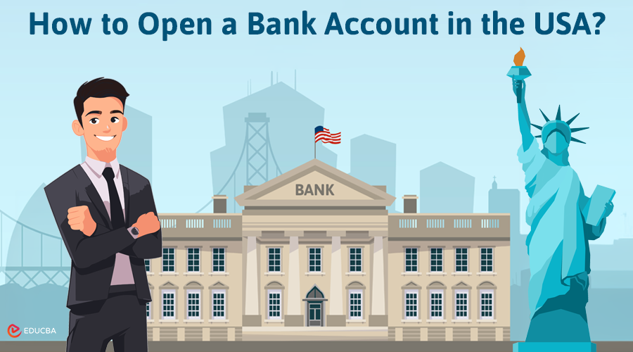 How to Open a Bank Account in the USA