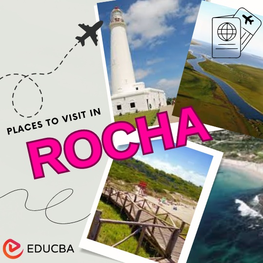 Places to Visit in Rocha