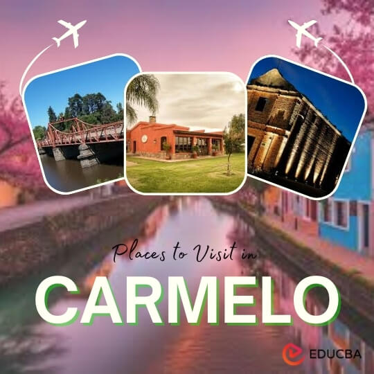 Places to Visit in Carmelo