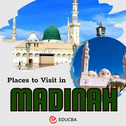 Places to Visit in Madinah