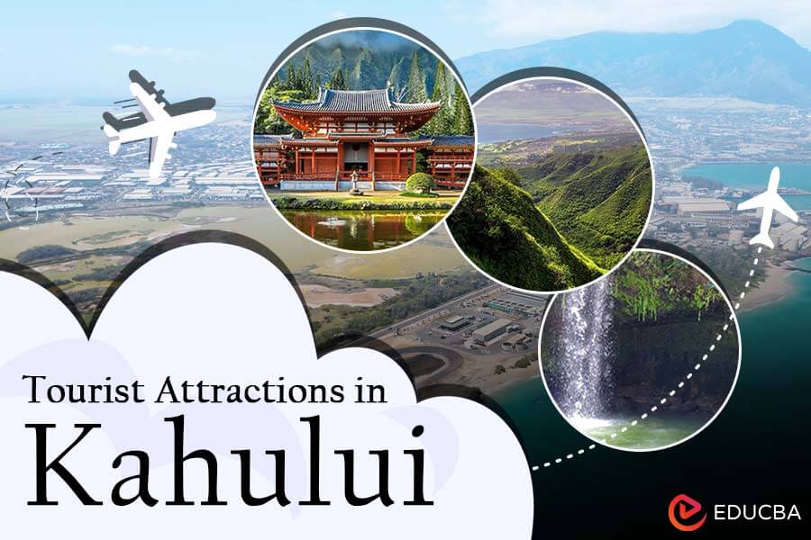 Tourist Attractions in Kahului