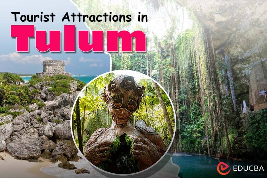 Tourist Attractions in Tulum